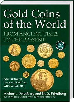 Gold Coins of the World - From Ancient Times to the Present, 10. Auflage 2024