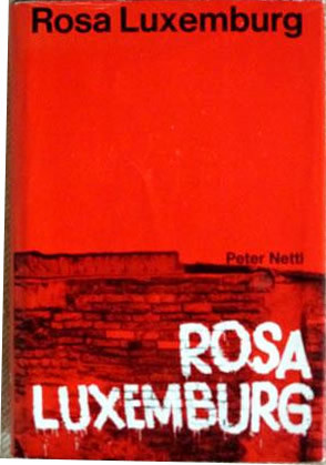 Peter Nettl: Rosa Luxemburg (Büchergilde Gutenberg)